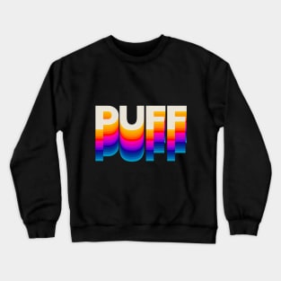 4 Letter Words - Puff Crewneck Sweatshirt